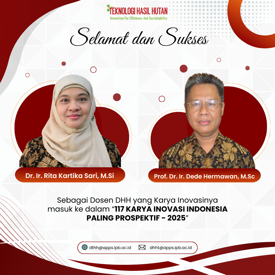 Departemen Hasil Hutan Mengucapkan Selamat Atas Capaian 117 Karya Inovasi Indonesia Paling Prospektif 2025